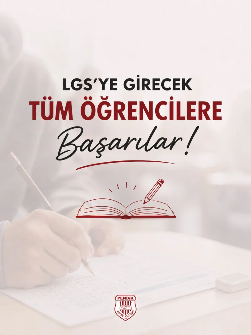 LGS’ye girecek tüm öğrencilerimize başarılar dileriz.